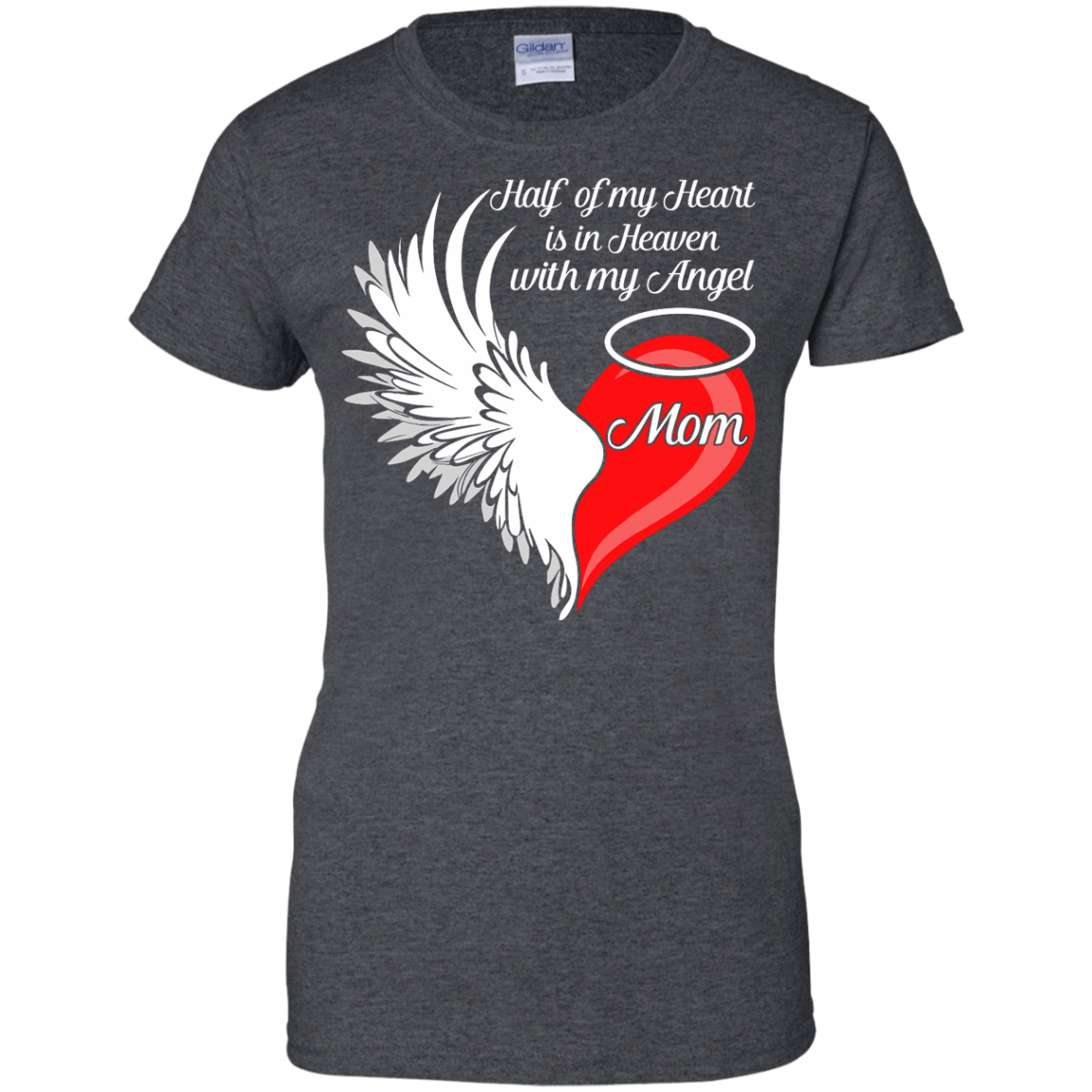Mom Half My Heart Is In Heaven With My Angel T-Shirt & Hoodie | Teecentury.com