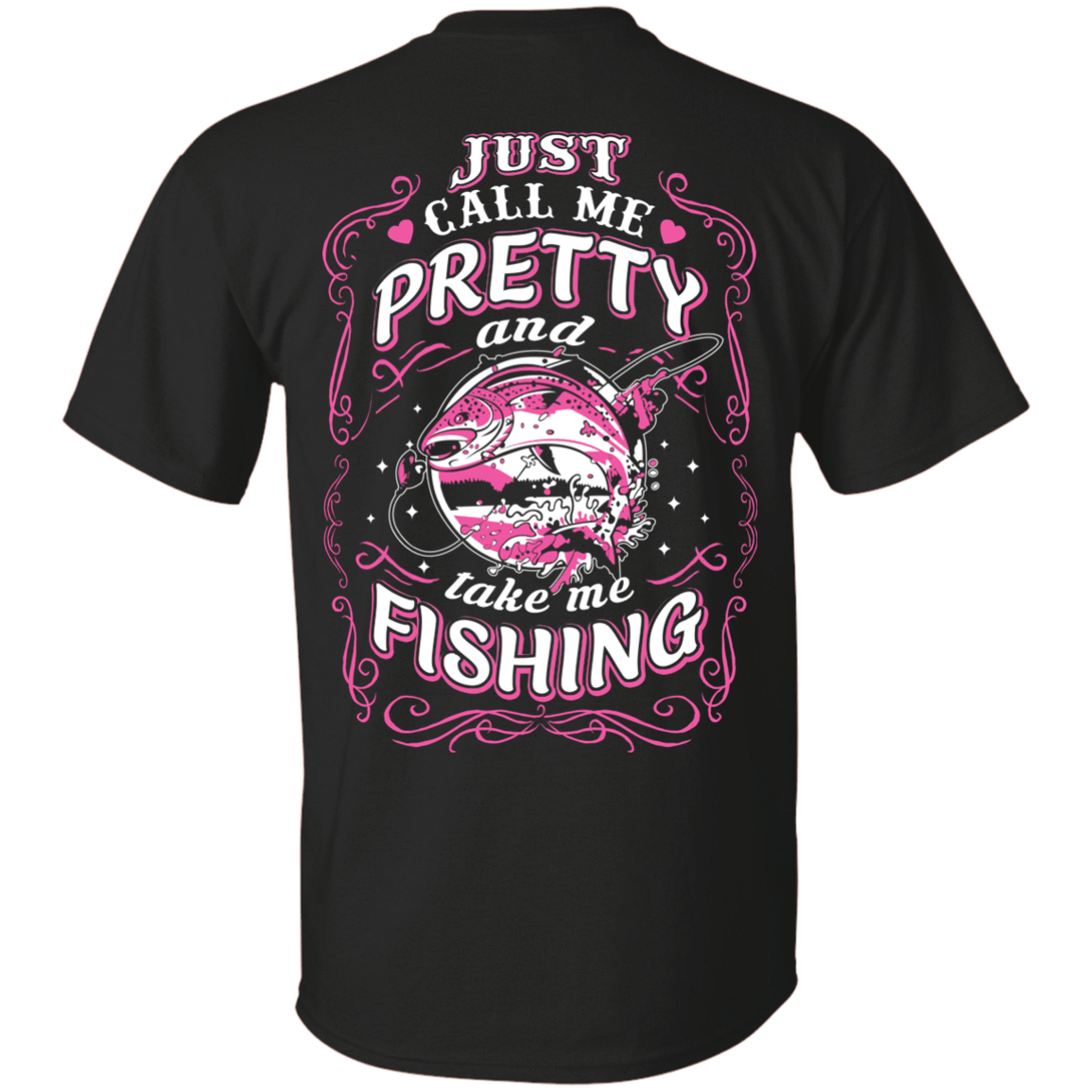Just Call Me Pretty And Take Me Fishing T-Shirt & Hoodie | Teecentury.com