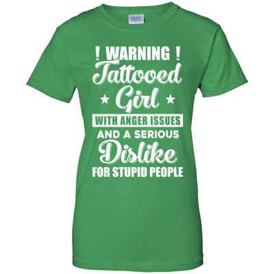 Warning Tattooed Girl With Anger Issues T-Shirt & Tank Top | Teecentury.com