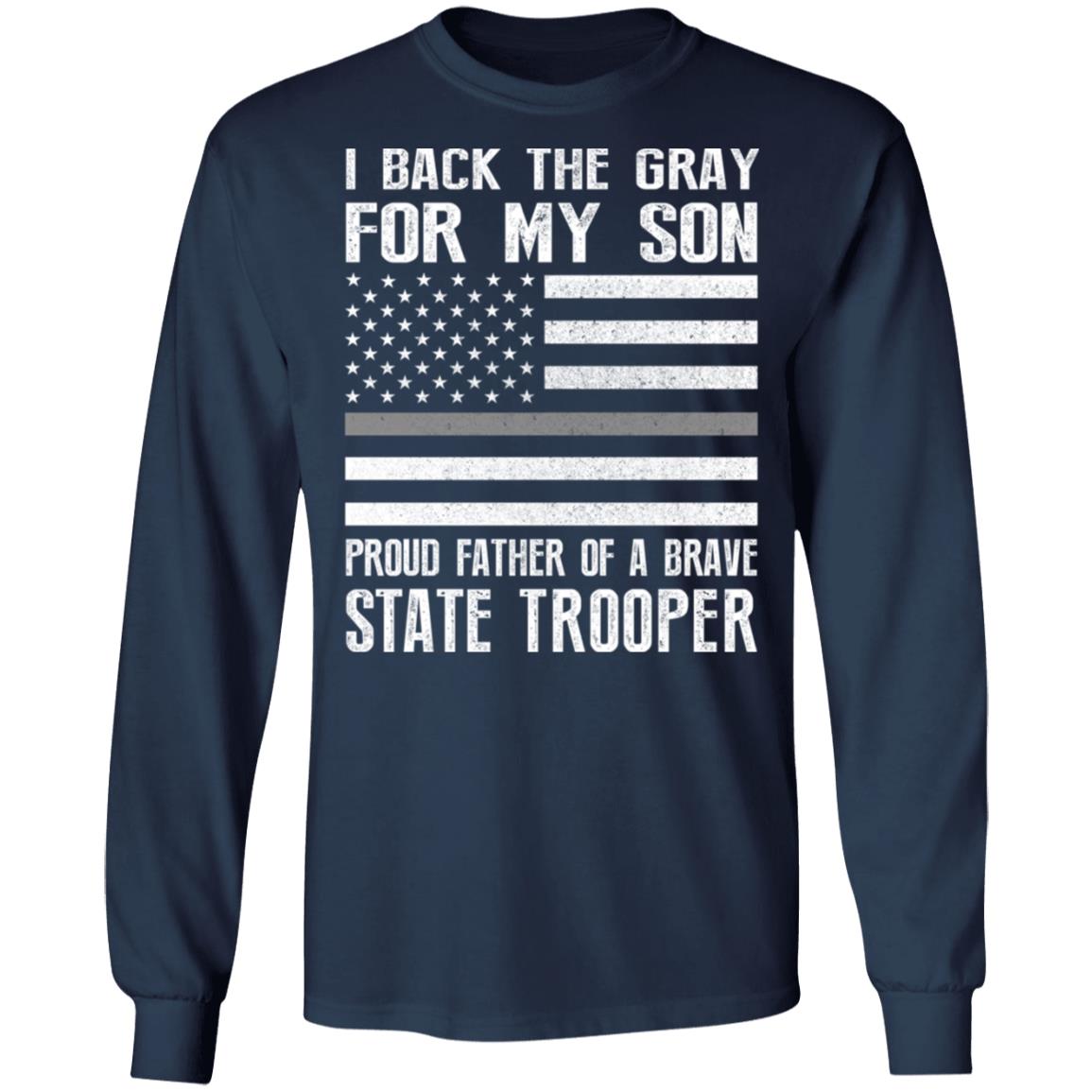 I Back The Gray For My Son State Trooper Thin Gray Line For Dad T-Shirt & Hoodie | Teecentury.com