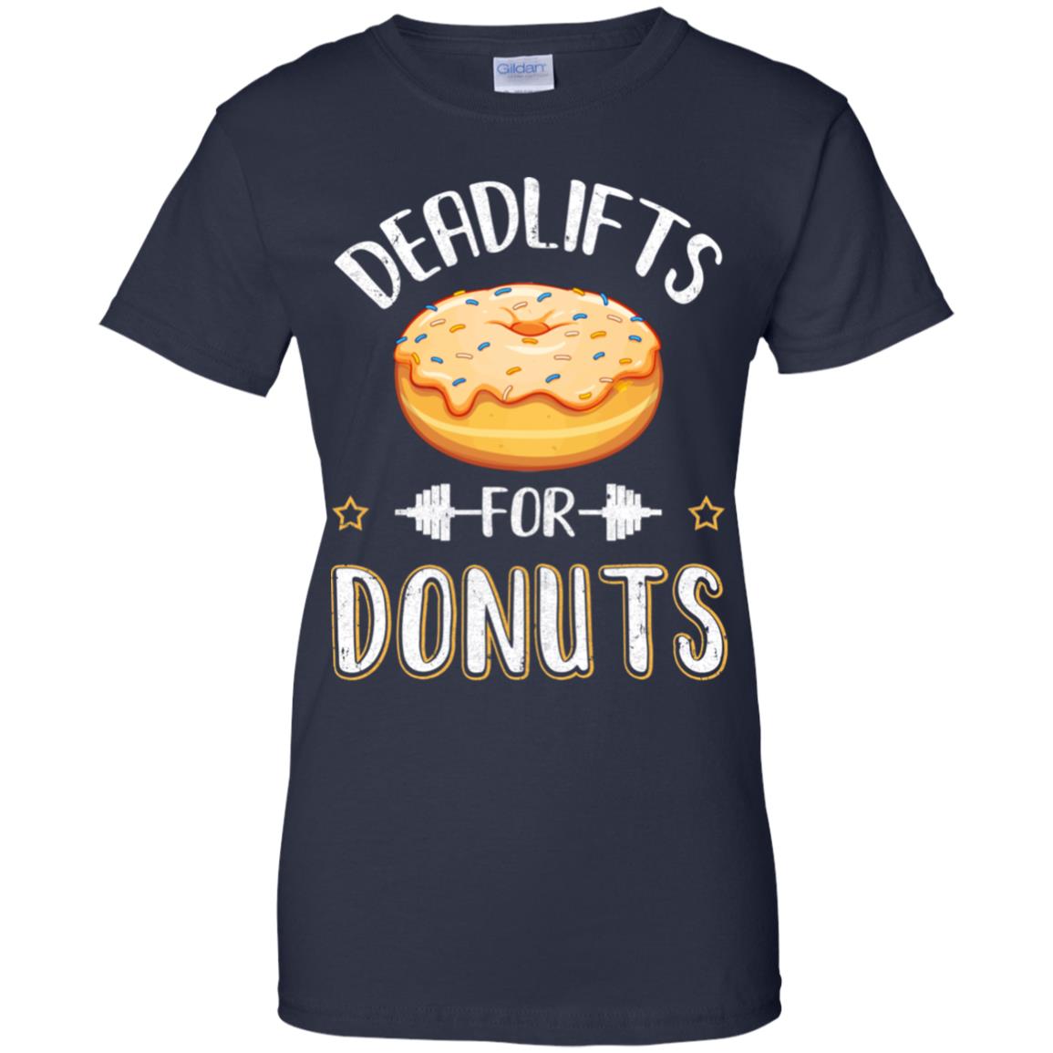 Deadlifts For Donuts Exercise Workout Motivation T-Shirt & Tank Top | Teecentury.com