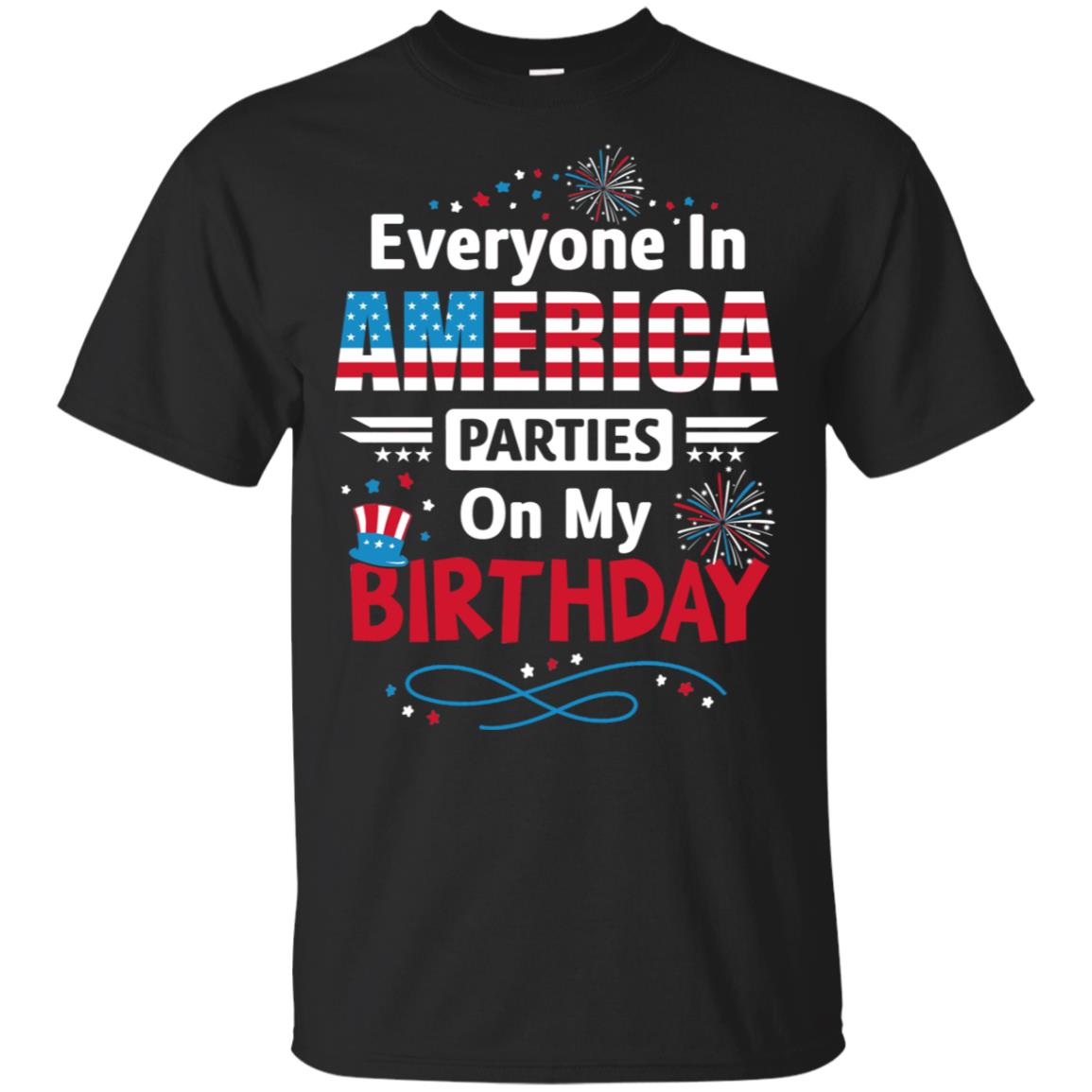 Born on July 4th Birthday Celebration Gifts T-Shirt & Hoodie | Teecentury.com