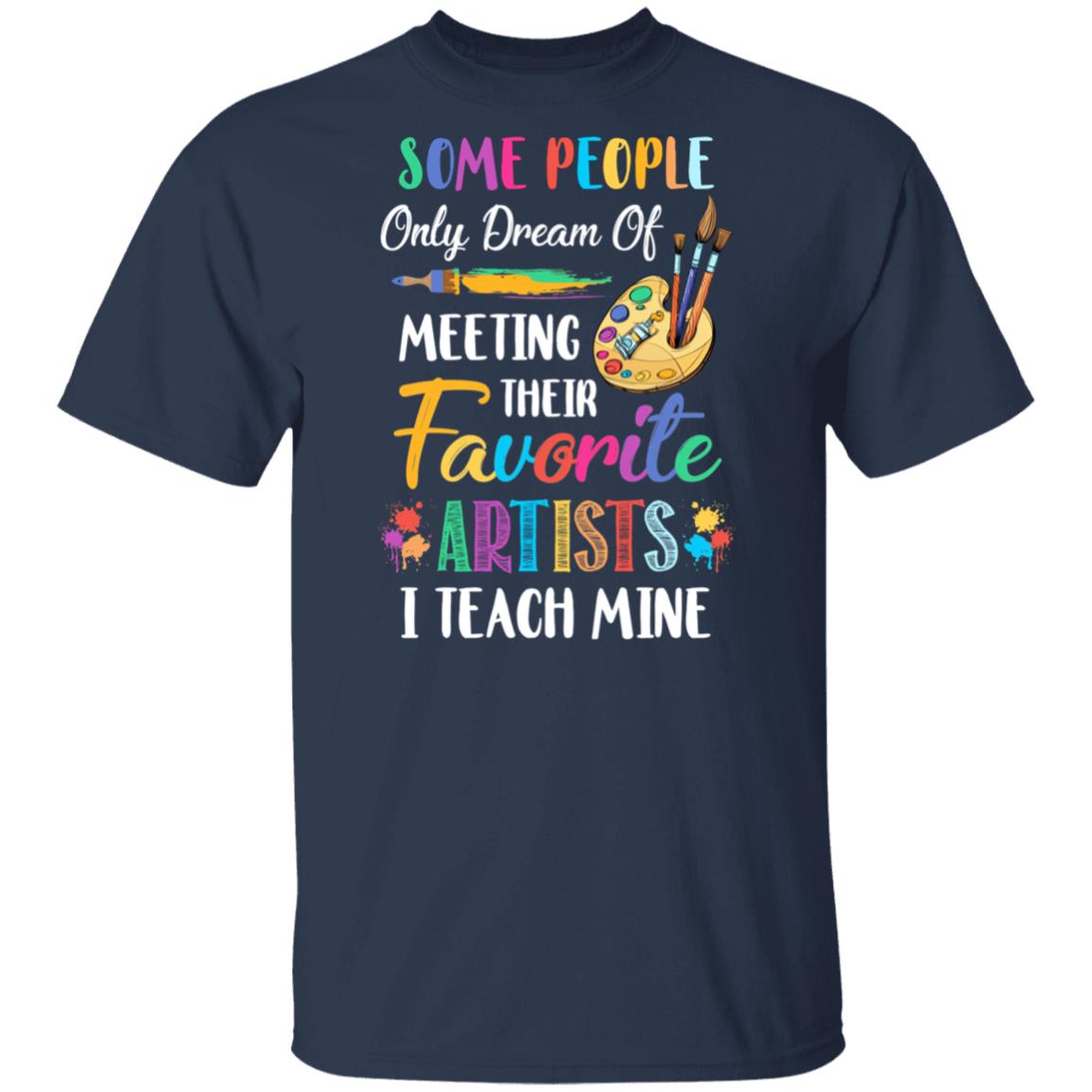 I Teach Mine Art Teacher Funny Artists Gift T-Shirt & Hoodie | Teecentury.com