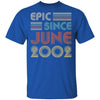 Epic Since June 2002 Vintage 20th Birthday Gifts T-Shirt & Hoodie | Teecentury.com
