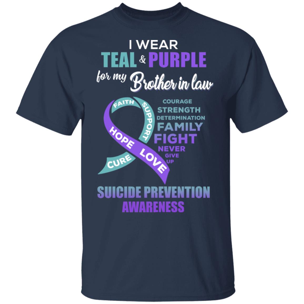 Suicide Prevention I Wear Teal And Purple For My Brother In Law T-Shirt & Hoodie | Teecentury.com