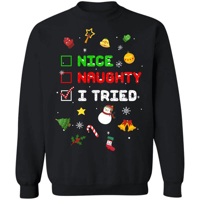 Nice Naughty I Tried Funny Christmas Xmas Gift T-Shirt & Sweatshirt | Teecentury.com