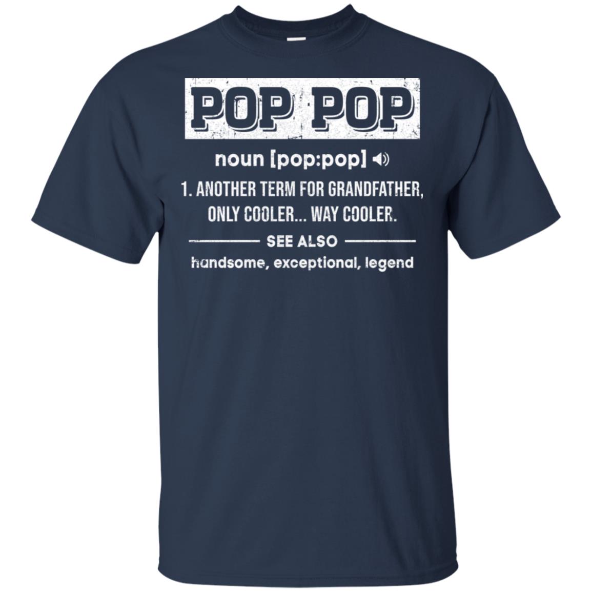 Pop Pop Gifts Grandpa Definition Fathers Day T-Shirt & Hoodie | Teecentury.com