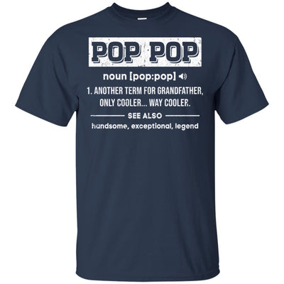 Pop Pop Gifts Grandpa Definition Fathers Day T-Shirt & Hoodie | Teecentury.com