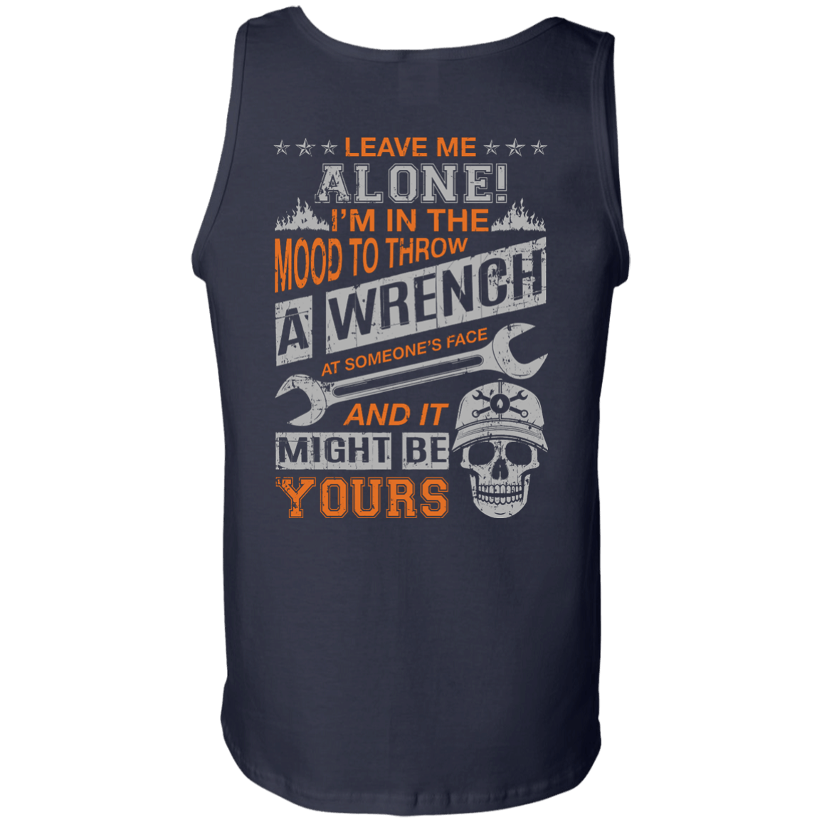 Leave Me Alone I'm In The Mood To Throw A Wrench T-Shirt & Hoodie | Teecentury.com