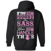 If You Can't Handle The SASS You Can't Hanlde This T-Shirt & Hoodie | Teecentury.com