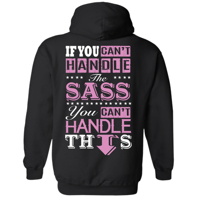 If You Can't Handle The SASS You Can't Hanlde This T-Shirt & Hoodie | Teecentury.com