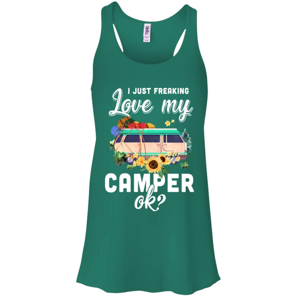 I Just Freaking Love My Camper Ok Funny Camping Loves Gift T-Shirt & Tank Top | Teecentury.com