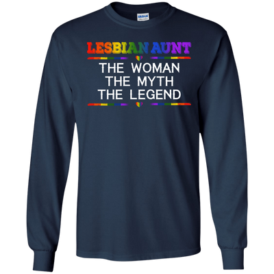 Lesbian Aunt The Woman The Myth The Legend T-Shirt & Hoodie | Teecentury.com