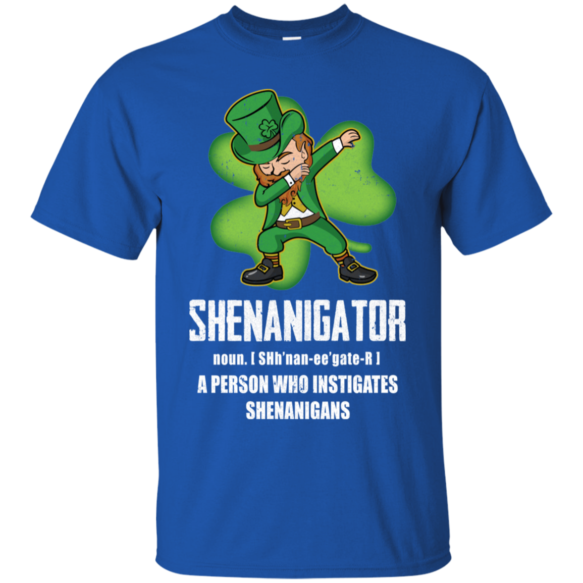 Shenanigator Person Who Instigates Shenanigans Irish T-Shirt & Hoodie | Teecentury.com
