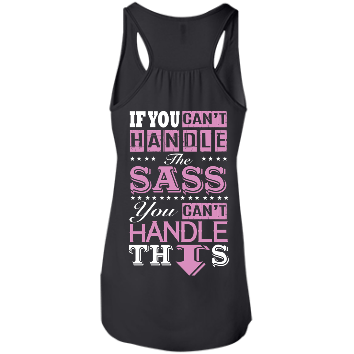 If You Can't Handle The SASS You Can't Hanlde This T-Shirt & Hoodie | Teecentury.com