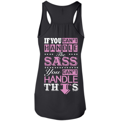 If You Can't Handle The SASS You Can't Hanlde This T-Shirt & Hoodie | Teecentury.com