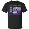 Peripheral Neuropathy Awareness Some People Never Meet Hero T-Shirt & Hoodie | Teecentury.com
