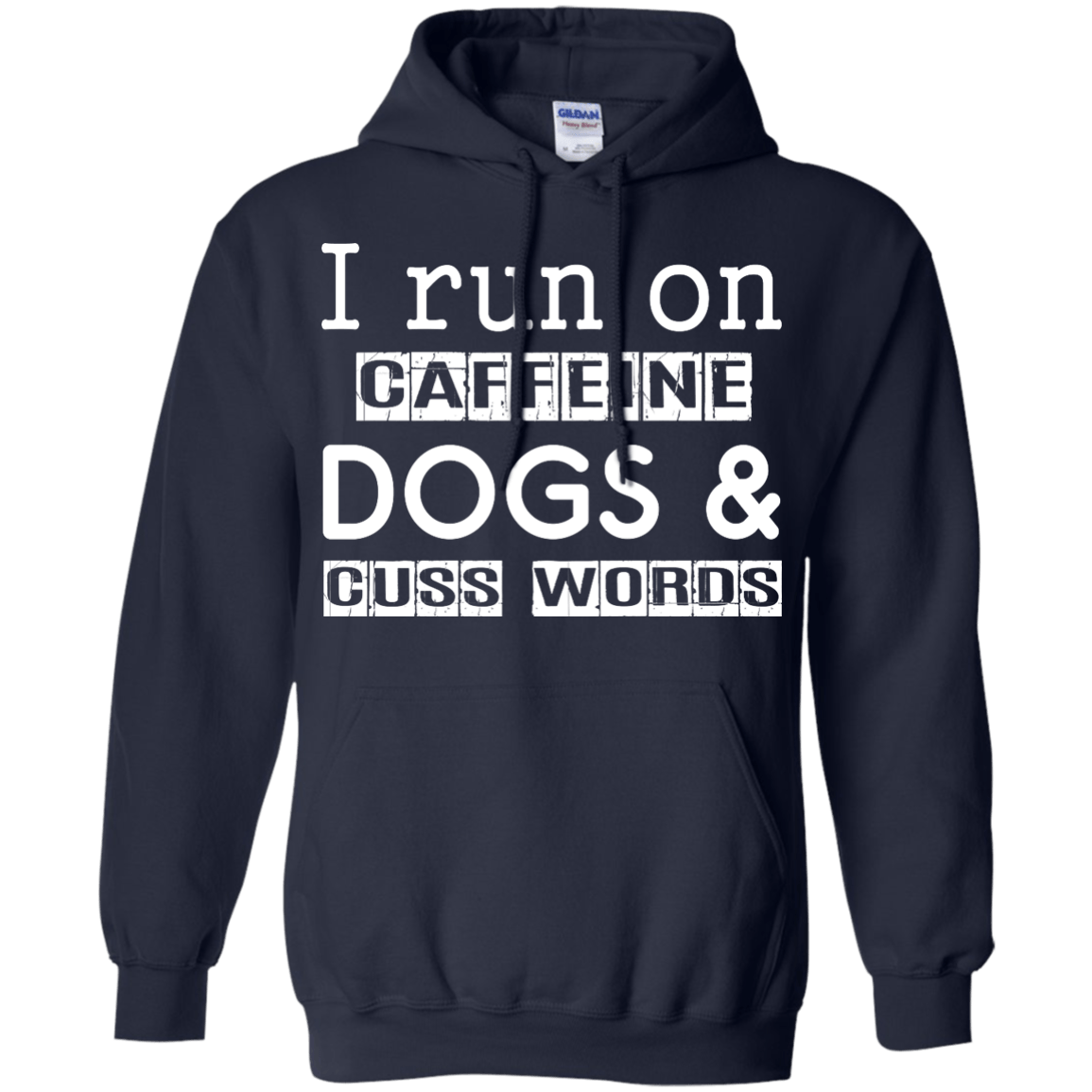 I Run On Caffeine Dogs And Cuss Words T Shirt T-Shirt & Hoodie | Teecentury.com