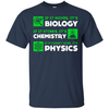 Biology Chemistry Physics Science Teacher T-Shirt & Hoodie | Teecentury.com