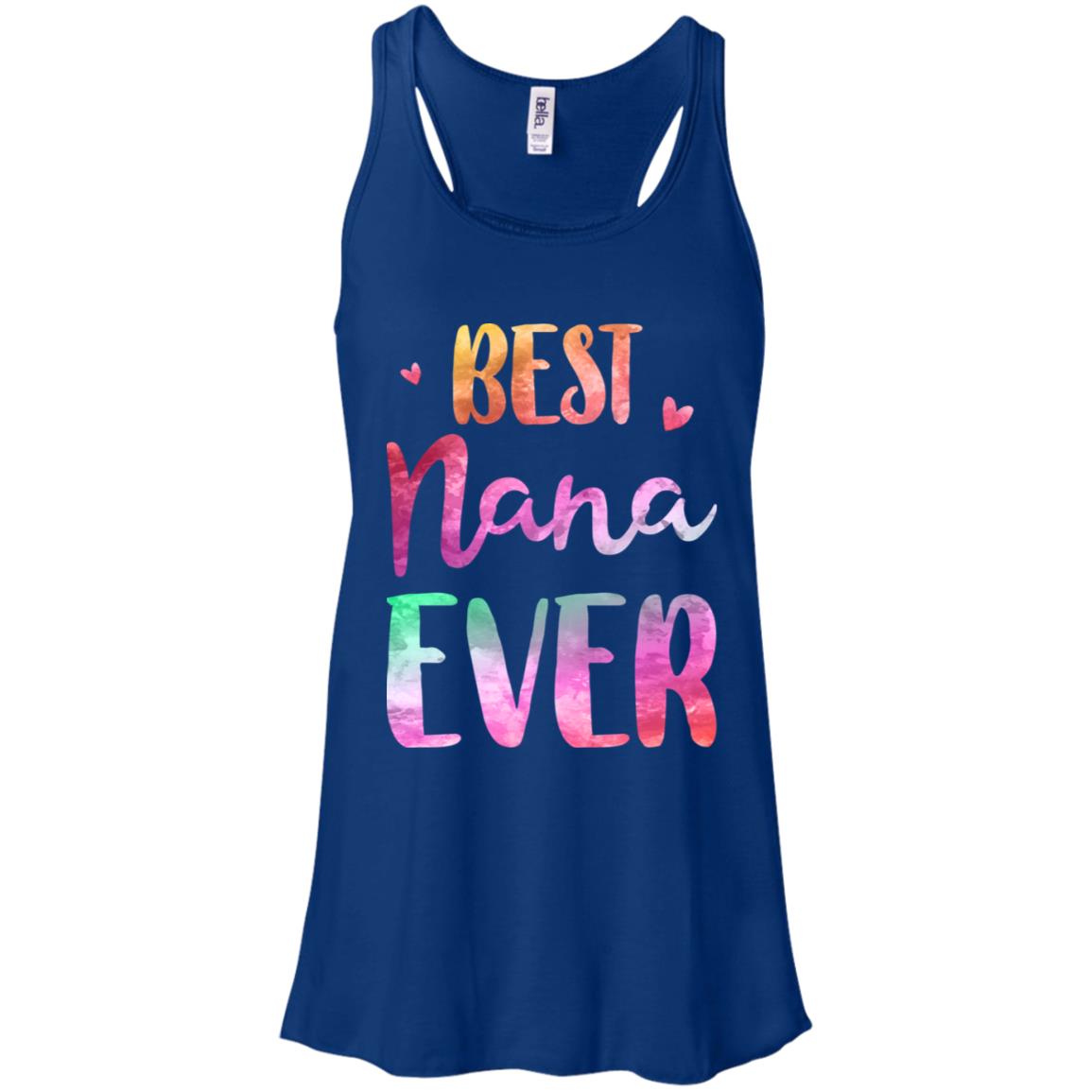 Best Nana Ever Cute Funny Mothers Day Gift T-Shirt & Tank Top | Teecentury.com