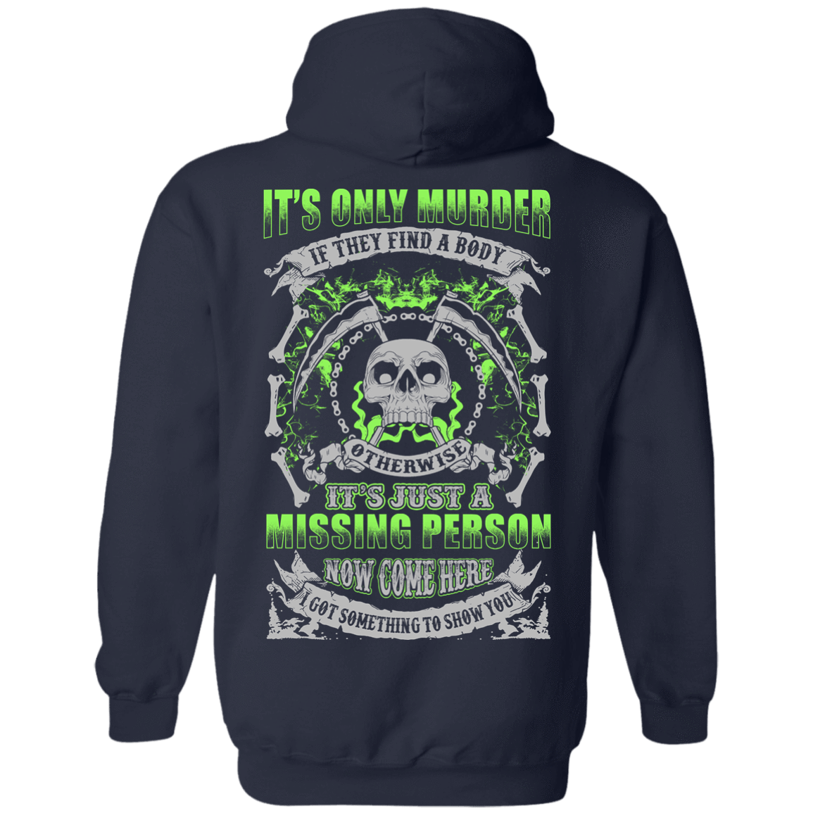 Missing Person Now Come Here I Got Something To Show You T-Shirt & Hoodie | Teecentury.com