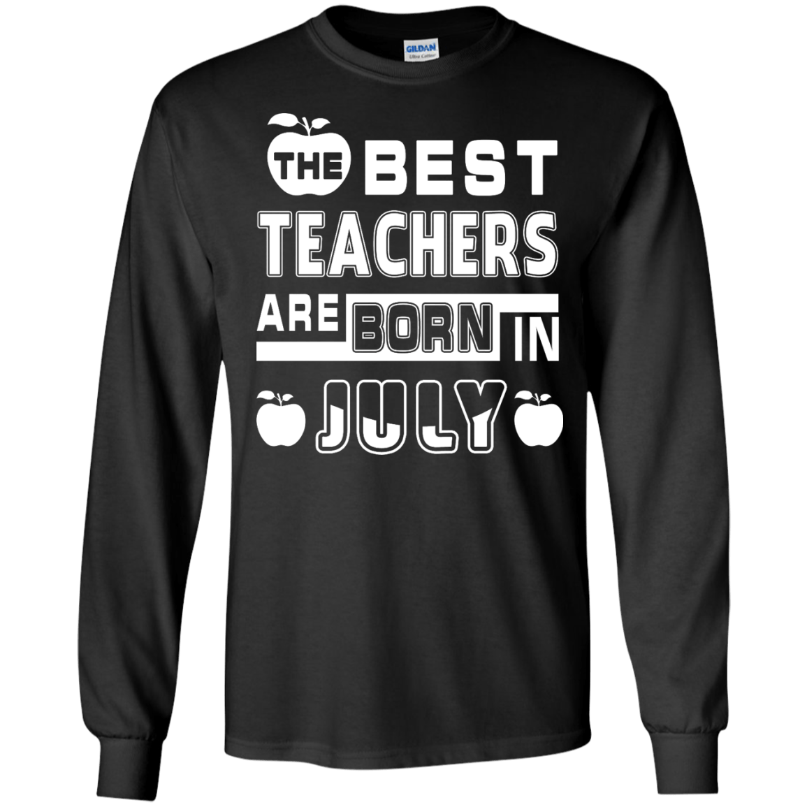 The Best Teachers Are Born In July T-Shirt & Hoodie | Teecentury.com