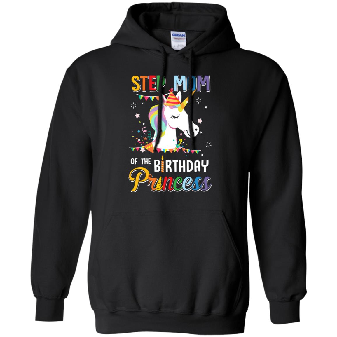 Step Mom Of The Unicorn Birthday Princess T-Shirt & Hoodie | Teecentury.com