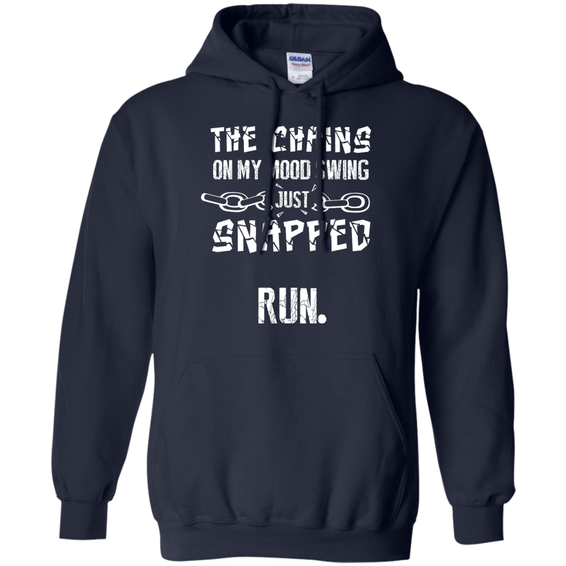 The Chains On My Mood Swing Just Snapped Run T-Shirt & Hoodie | Teecentury.com