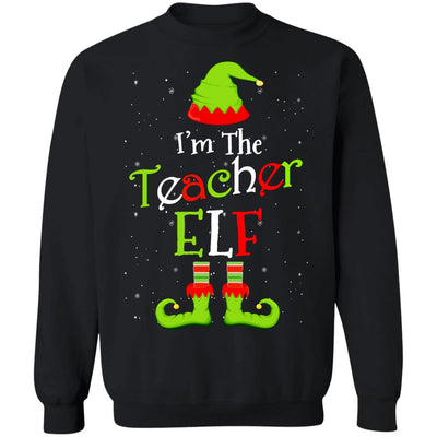 I'm The Teacher Elf Family Matching Funny Christmas Group Gift T-Shirt & Sweatshirt | Teecentury.com