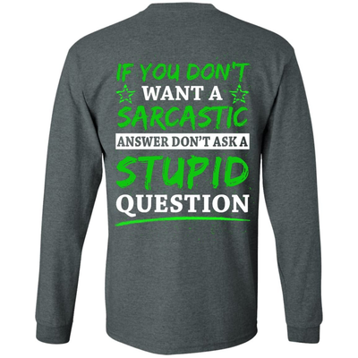 Don't Ask A Stupid Question T-Shirt & Hoodie | Teecentury.com