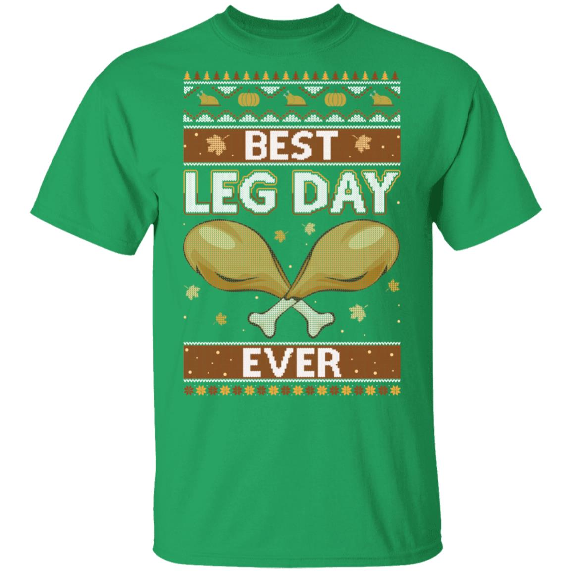 Best Leg Day Ever Ugly Christmas Sweater Funny Thanksgiving T-Shirt & Sweatshirt | Teecentury.com