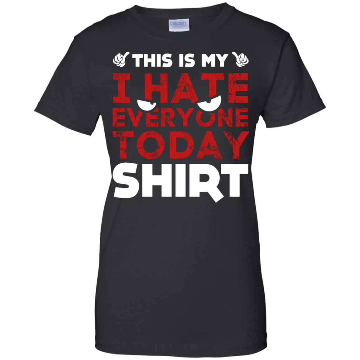 This Is My I Hate Everyone Today Shirt T-Shirt & Hoodie | Teecentury.com