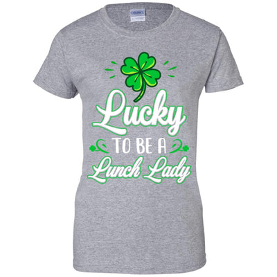 Lucky To Be A Lunch Lady St Patricks Day School Teacher T-Shirt & Hoodie | Teecentury.com