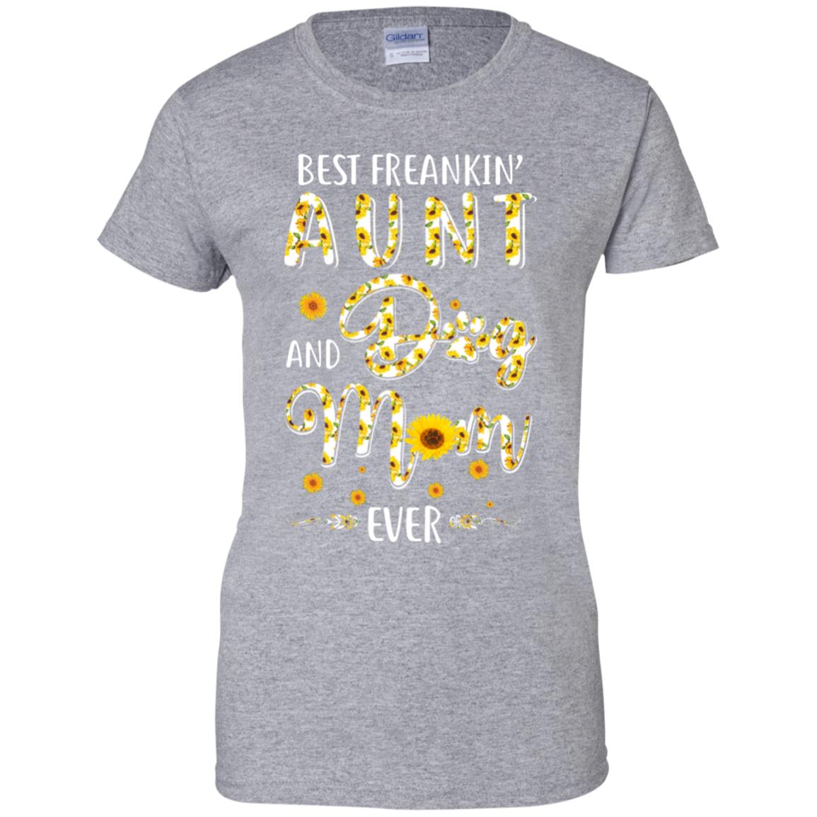 Best Freakin Aunt And Dog Mom Ever Mother Day Gift T-Shirt & Tank Top | Teecentury.com