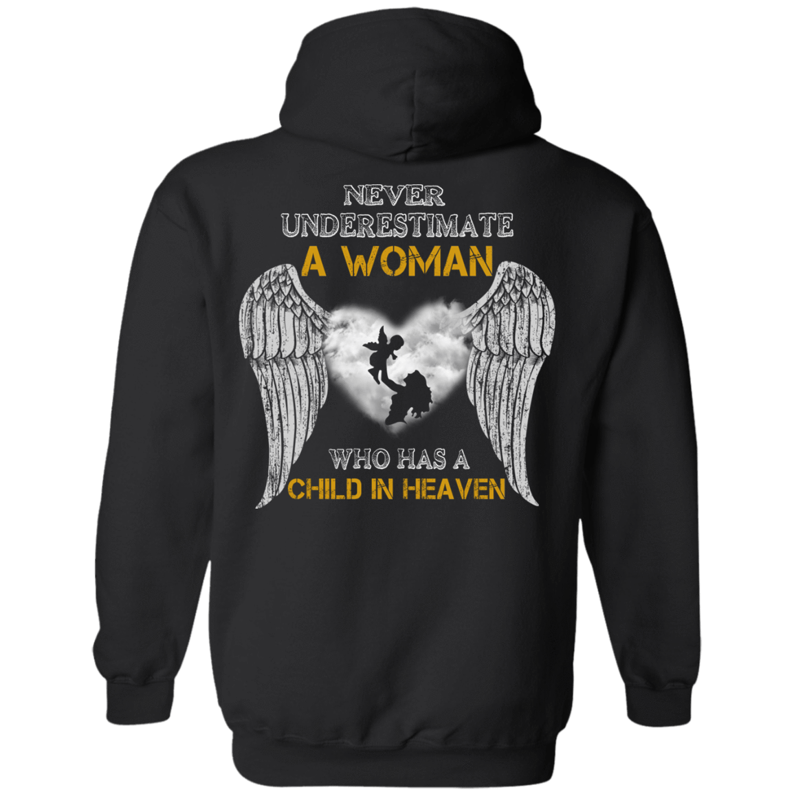 Never Undertimate A Woman Has Child In Heaven T-Shirt & Hoodie | Teecentury.com