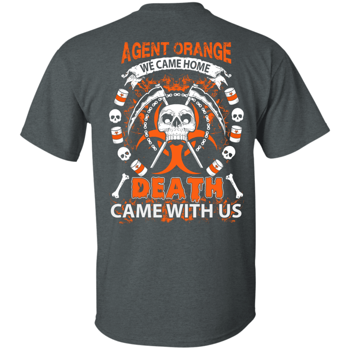 Vietnam Veteran Agent Orange We Came Home T-Shirt & Hoodie | Teecentury.com