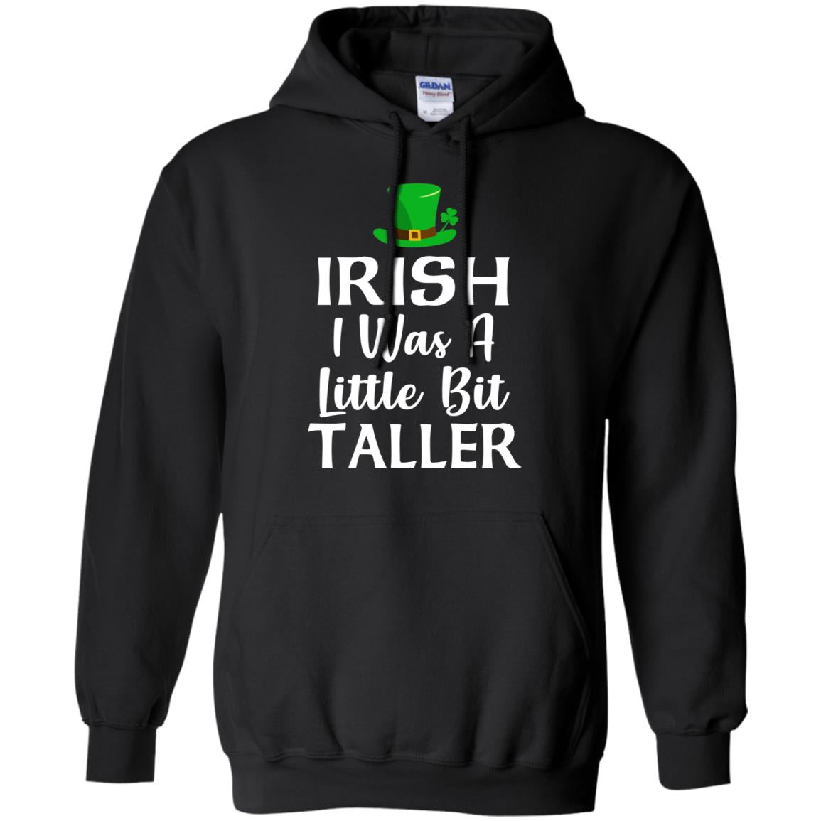 Irish I Was A Little Bit Taller St Patricks Day T-Shirt & Hoodie | Teecentury.com