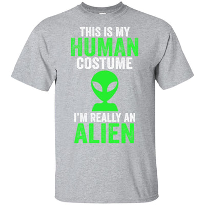 This Is My Human Costume Im Really An Alien Halloween T-Shirt & Hoodie | Teecentury.com