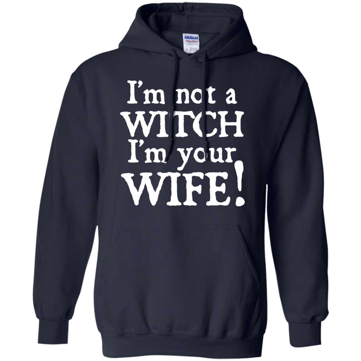 I'm Not A Witch I'm Your Wife T-Shirt & Hoodie | Teecentury.com