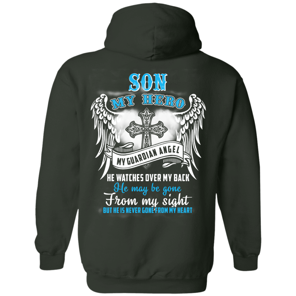 My Son My Hero My Guardian Angel He Watches Over My Back T-Shirt & Hoodie | Teecentury.com
