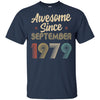 Awesome Since September 1979 Vintage 43th Birthday Gifts T-Shirt & Hoodie | Teecentury.com