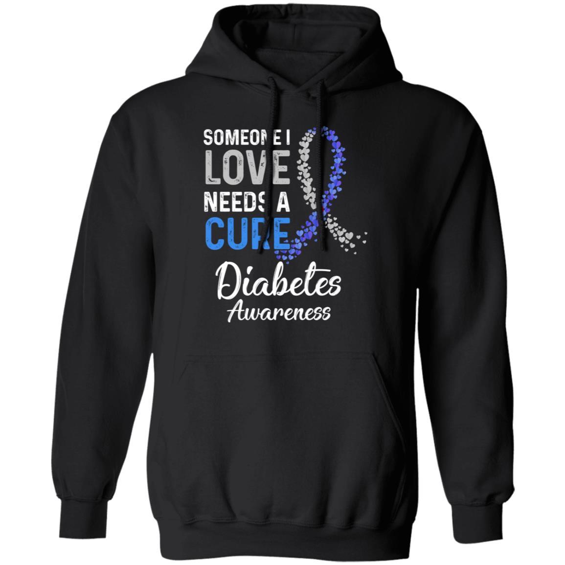 Someone I Love Needs Cure Diabetes Awareness Warrior T-Shirt & Hoodie | Teecentury.com