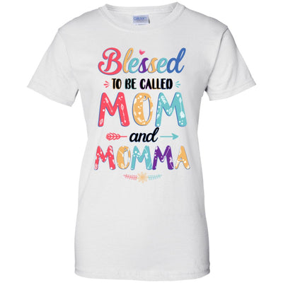 Blessed To Be Called Mom And Momma Mothers Day Gift T-Shirt & Hoodie | Teecentury.com