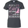 Just A Girl In Love With Her Husband T-Shirt & Hoodie | Teecentury.com