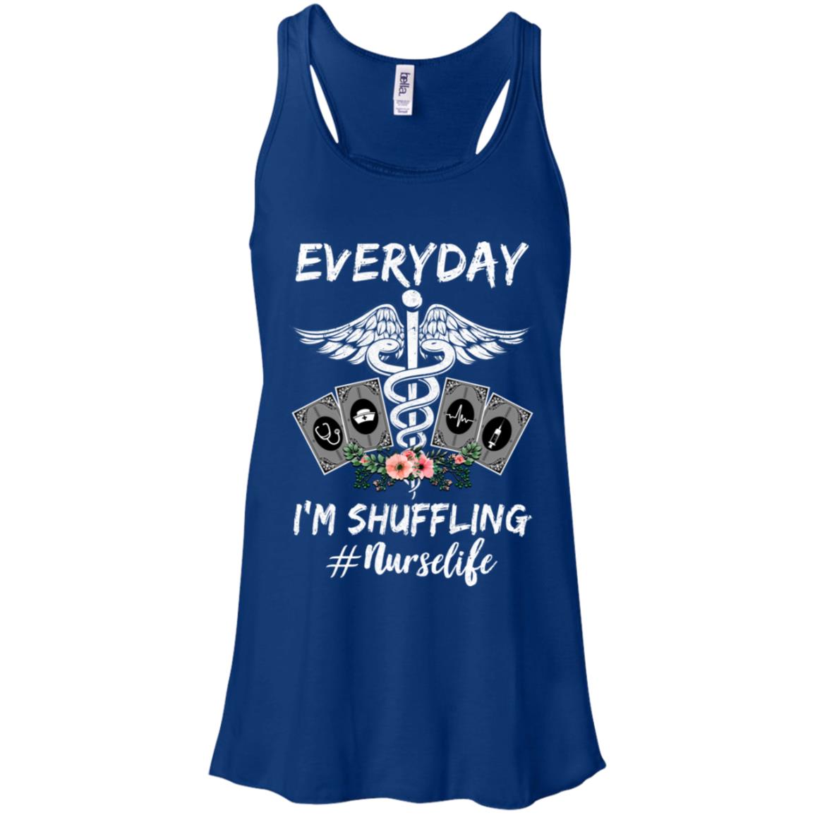 Everyday I'm Shuffling Funny Nurse T Shirt Everyday I'm Shuffling Funny Nurse T Shirt