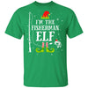 I'm The Fisherman Elf Matching Funny Fishing Christmas Xmas T-Shirt & Sweatshirt | Teecentury.com