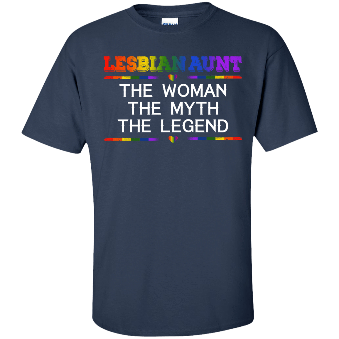 Lesbian Aunt The Woman The Myth The Legend T-Shirt & Hoodie | Teecentury.com
