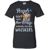 Angels Don't Always Have Wings Sometimes They Have Whiskers T-Shirt & Tank Top | Teecentury.com