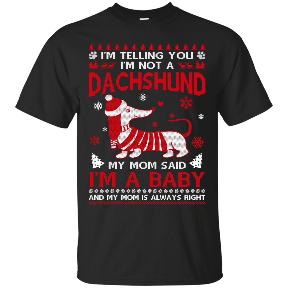 I'm Telling You I'm Not A Dachshund T-Shirt & Hoodie | Teecentury.com