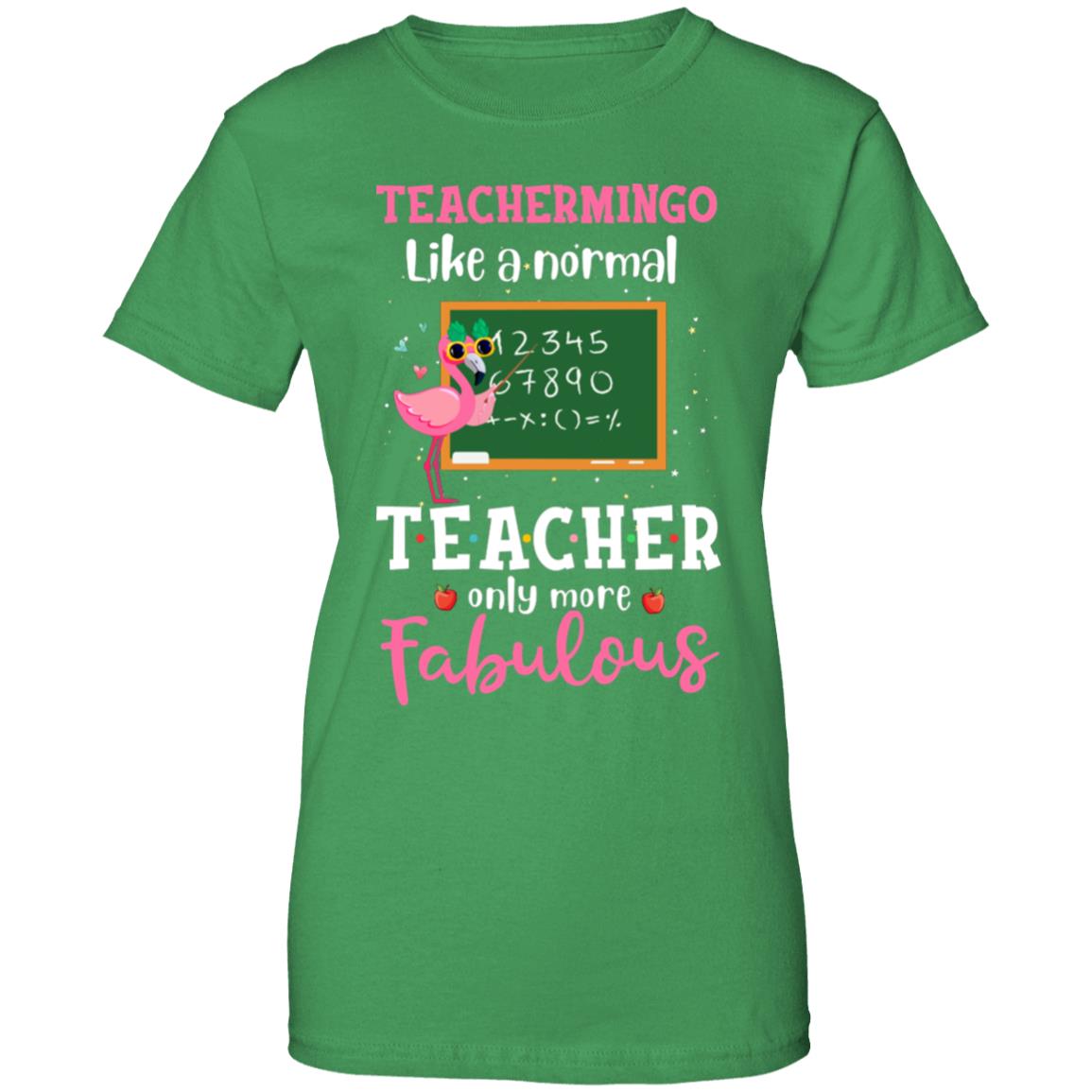 Teachermingo Like A Normal Teacher Only More Fabulous T-Shirt & Hoodie | Teecentury.com